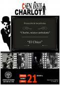 Cien años de Charlot. Proyección de las películas "Charlot, músico ambulante" y "El chico".