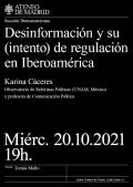 Desinformación y (su intento) de regulación en Iberoamérica. Karina Cáceres