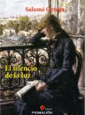 Presentación del libro El silencio de la luz, de Salomé Ortega