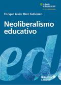 Presentación del libro Neoliberalismo Educativo. Educando al nuevo sujeto neoliberal