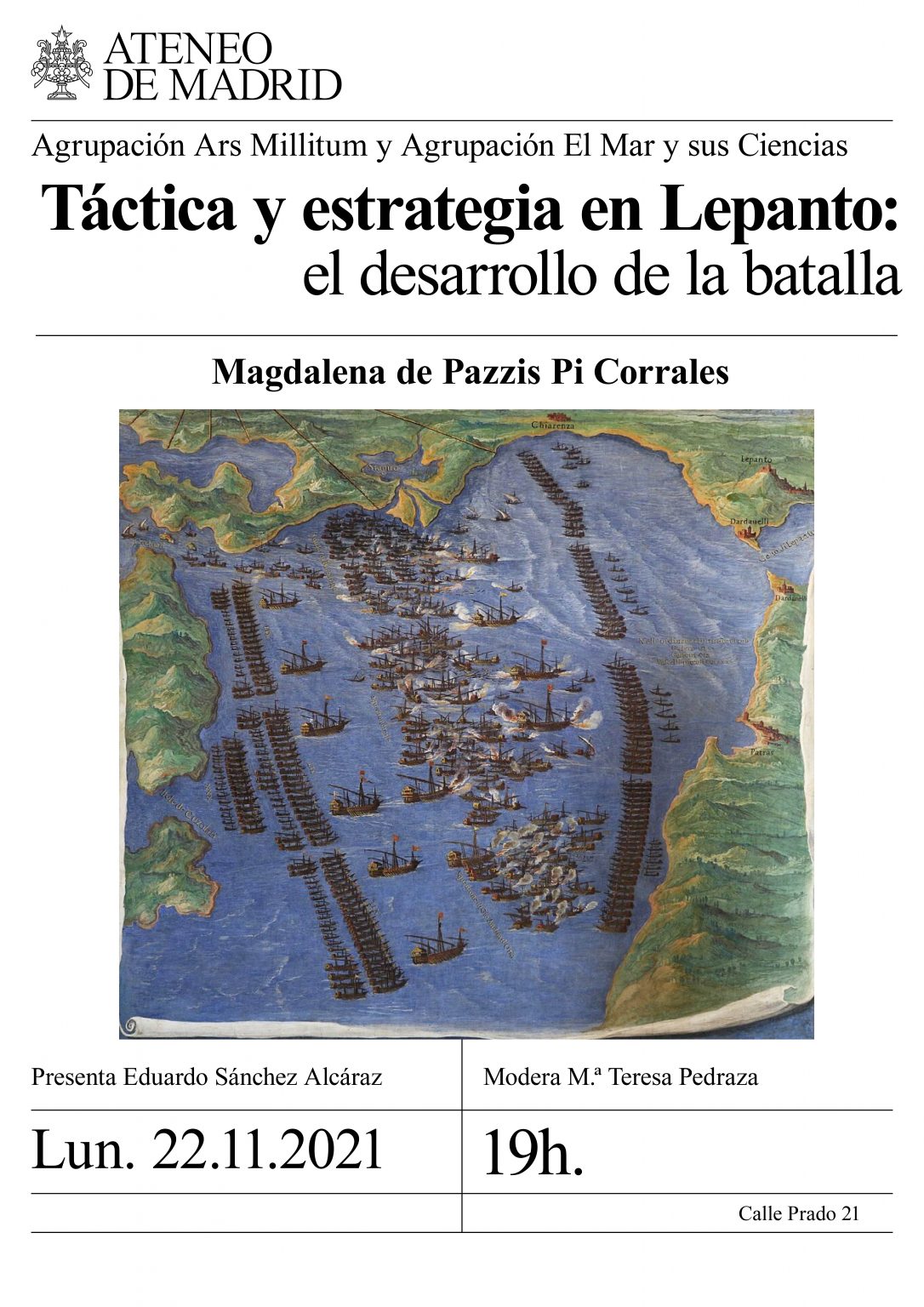 Conferencia Táctica y estrategia en Lepanto: el desarrollo de la batalla. Ponente Magdalena de Pazzis Pi Corrales.