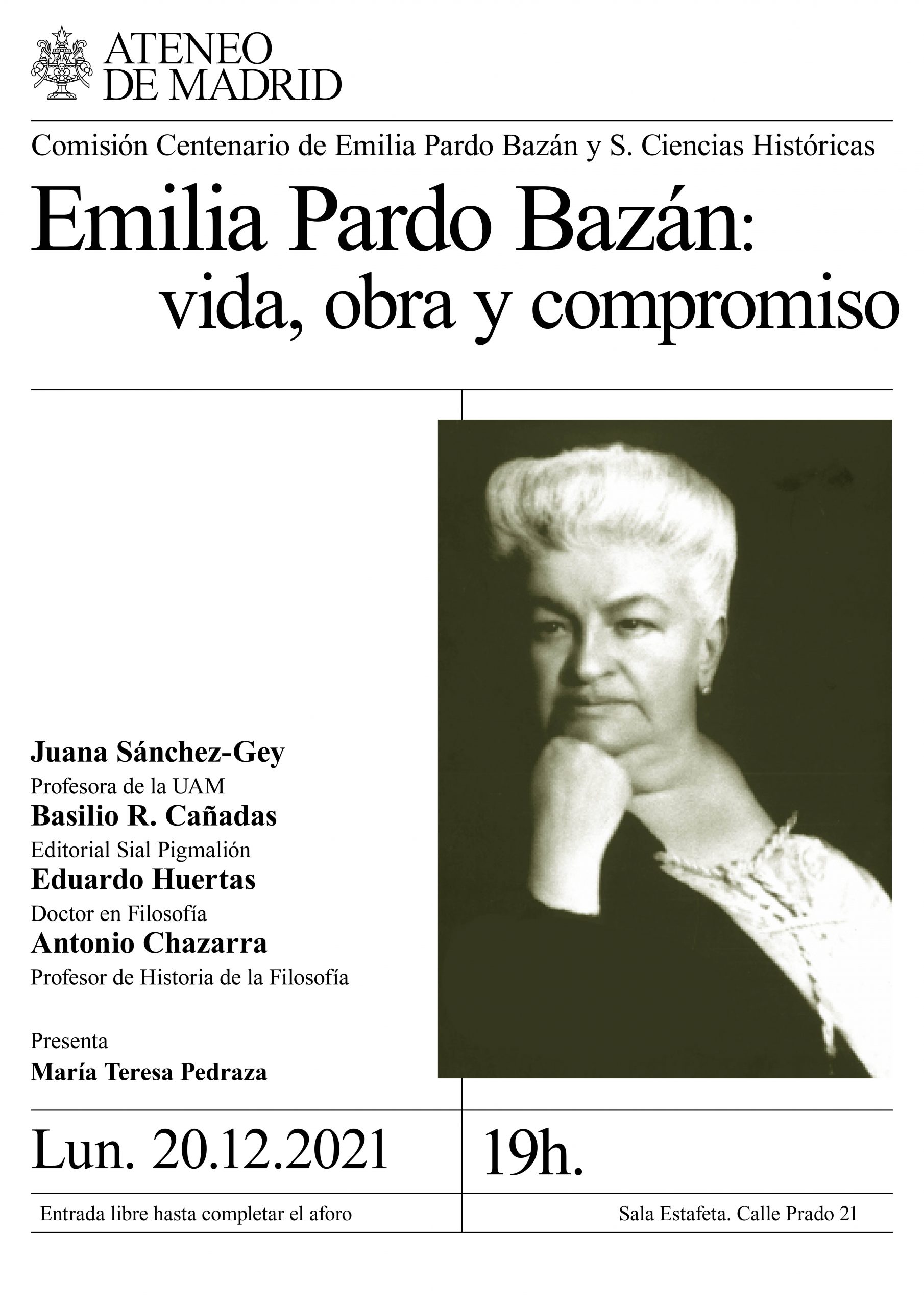Emilia Pardo Bazán: vida, obra y compromiso. Intervienen: Juana Sánchez- Gey,