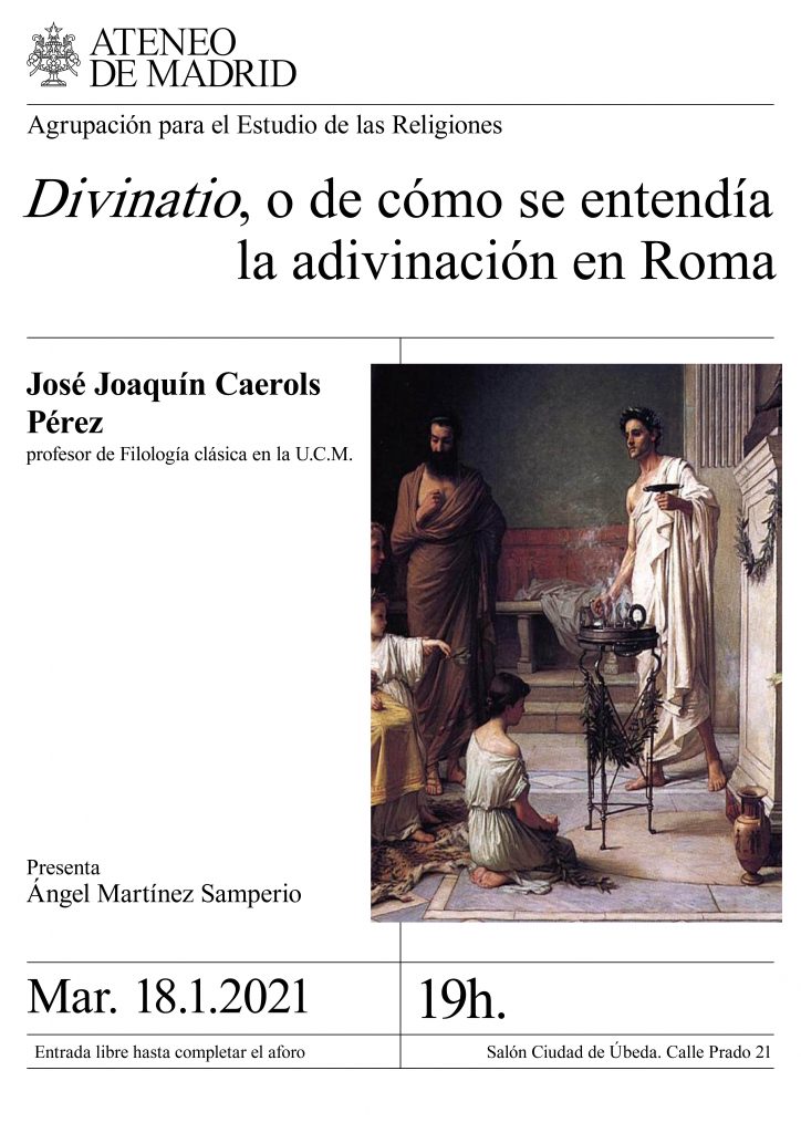 Divinatio, o de cómo se entendía la adivinación en Roma. José Joaquín Caerols Pérez